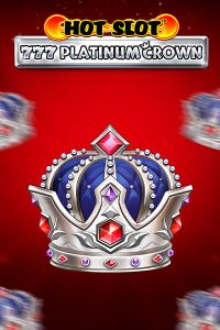 Hot Slot: 777 Platinum Crown